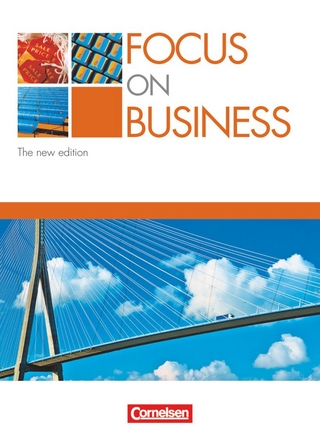 Focus on Business - Englisch für berufliche Schulen - Bisherige Ausgabe - B1/B2
