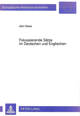 Fokussierende Sätze im Deutschen und Englischen