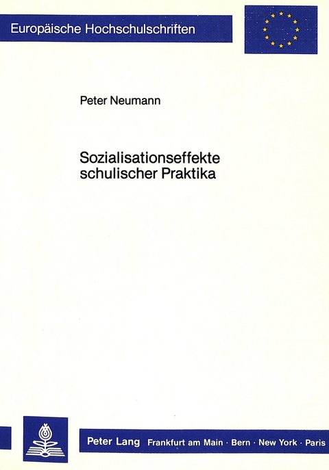 Sozialisationseffekte schulischer Praktika - Peter Neumann