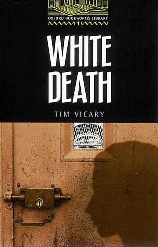 Oxford Bookworms Library / 6. Schuljahr, Stufe 2 - White Death