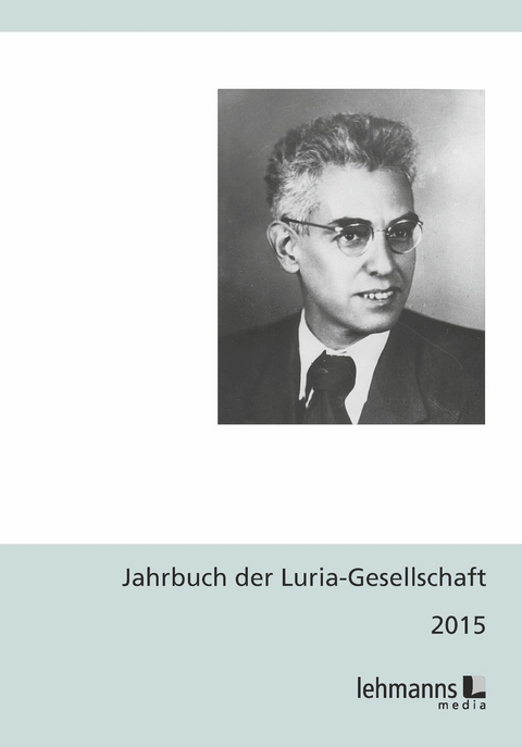 Jahrbuch der Luria-Gesellschaft 2015 - 