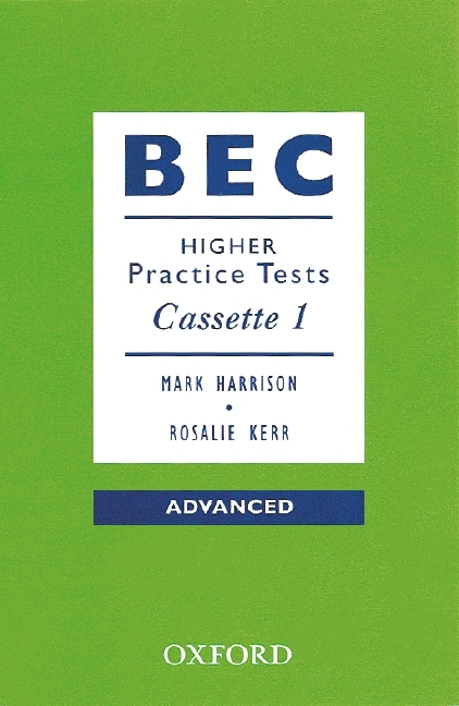 Business English Certificate - Practice Tests. Four Tests for the Cambridge Business English Certificate / Higher - Audio-Kassetten - 