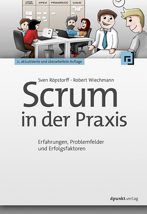 Scrum in der Praxis - Sven Röpstorff, Robert Wiechmann