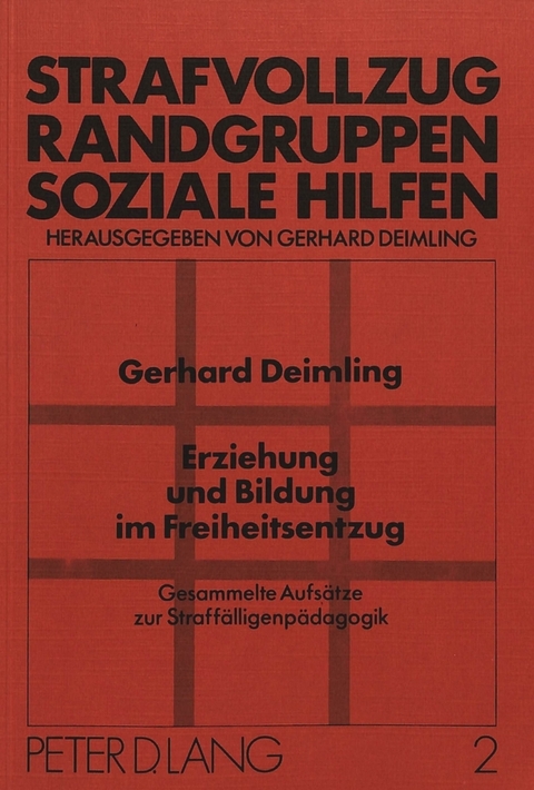 Erziehung und Bildung im Freiheitsentzug - Gerhard Deimling