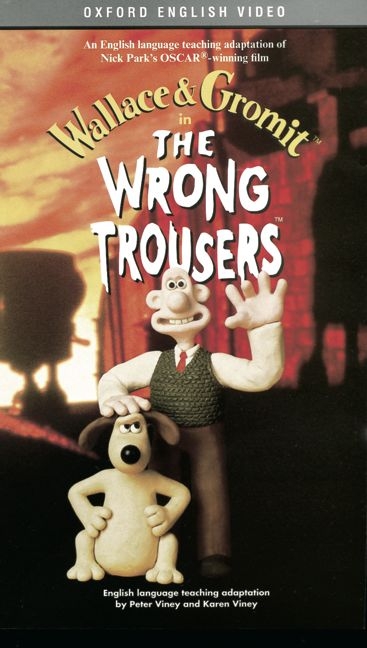 Wrong Trousers. An English Language Teaching Adaptation of Wallace & Gromit / Videokassette - Bob Baker, Nick Park