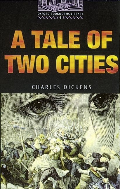 Oxford Bookworms Library / 9. Schuljahr, Stufe 2 - A Tale of two Cities - Charles Dickens