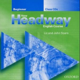 New Headway English Course. First Edition / Beginner - Class CDs - John Soars, Liz Soars
