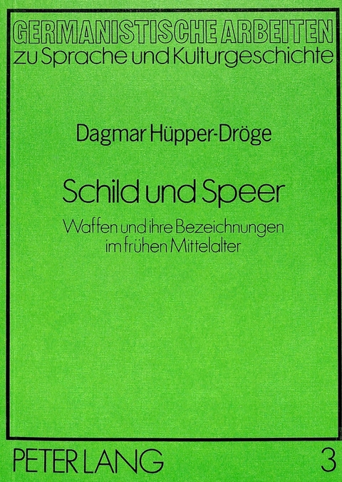 Schild und Speer - Dagmar H&uuml;pper-Dr&ouml;ge