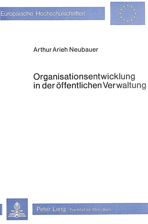 Organisationsentwicklung in der &ouml;ffentlichen Verwaltung