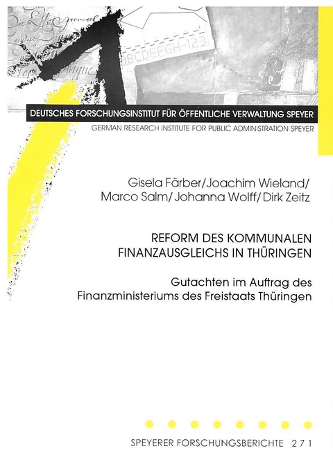 Reform des kommunalen Finanzausgleichs in Th&uuml;ringen - Gisela F&auml;rber, Joachim Wieland, Marco Salm, Johanna Wolff, Dirk Zeitz