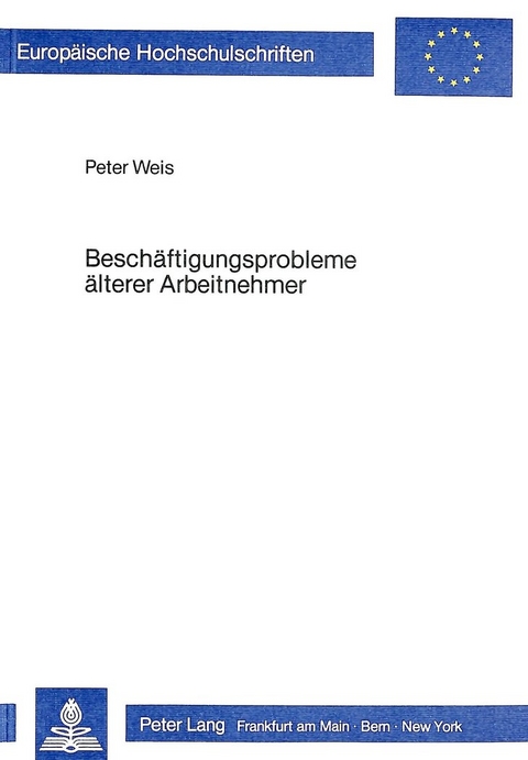 Besch&auml;ftigungsprobleme &auml;lterer Arbeitnehmer