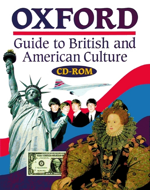 Oxford Guide to British and American Culture for Learners of English - Bisherige Ausgabe / CD-ROM - Jonathan Crowther