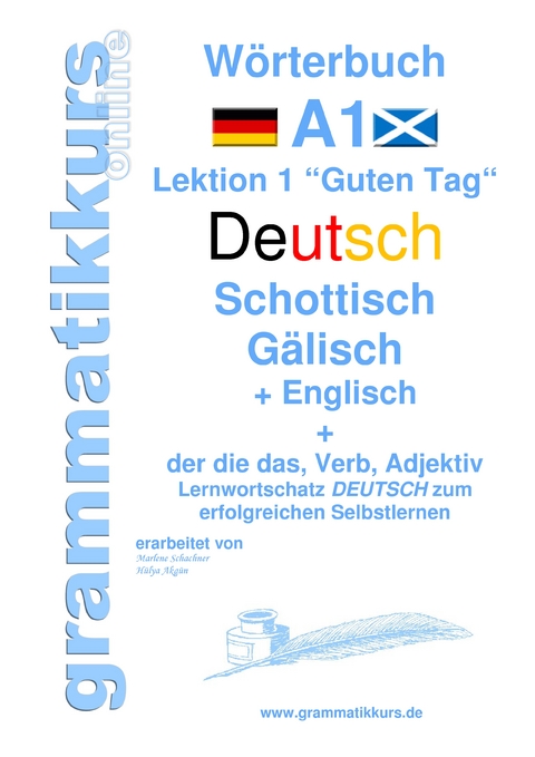 W&ouml;rterbuch Deutsch - Schottisch - G&auml;lisch Englisch - Edouard Akom, Marlene Schachner