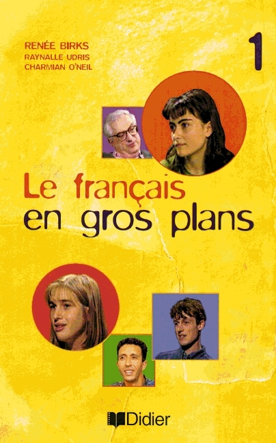 Le fran&ccedil;ais en gros plans. Cours vid&eacute;o / Teil 1 - Videokassette - Ren&eacute;e Birks, Charmian O'Neil, Raynalle Udris