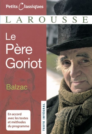 Petits Classiques Larousse / Le Père Goriot