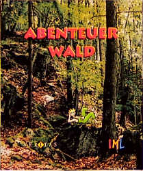 Abenteuer Wald, 1 CD-ROM. Tl.1
