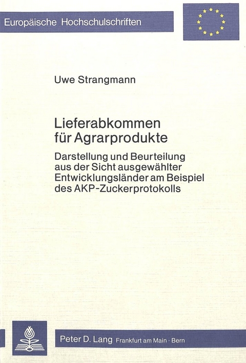 Lieferabkommen f&uuml;r Agrarprodukte - Uwe Strangmann