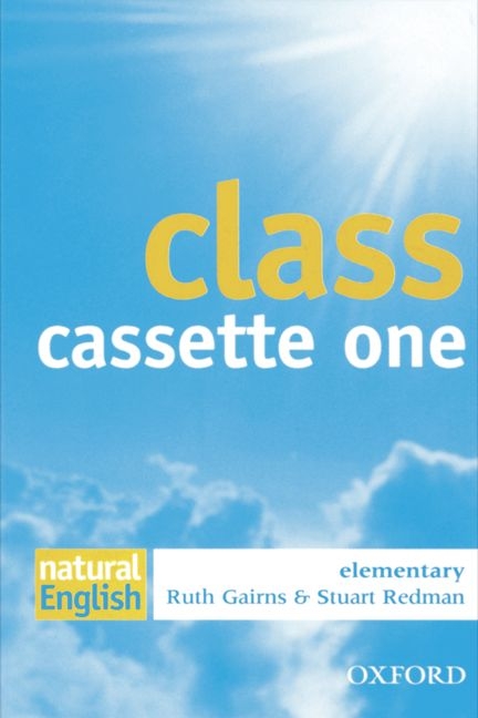 Natural English / Elementary - Class Cassettes - Ruth Gairns, Stuart Redman