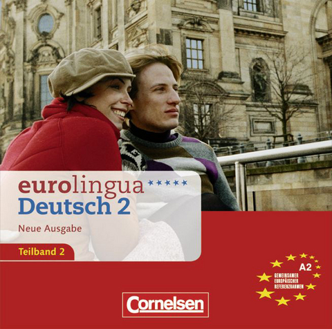 eurolingua. Deutsch als Fremdsprache - Neue Ausgabe / Teilband 2 des Gesamtbandes 2 (Einheit 9-16) - Europ&auml;ischer Referenzrahmen: A2