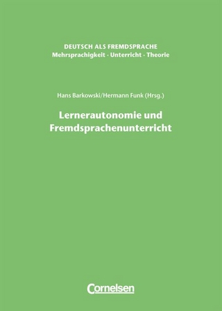 Deutsch als Fremdsprache - Mehrsprachigkeit - Unterricht - Theorie / Lernerautonomie und Fremdsprachenunterricht