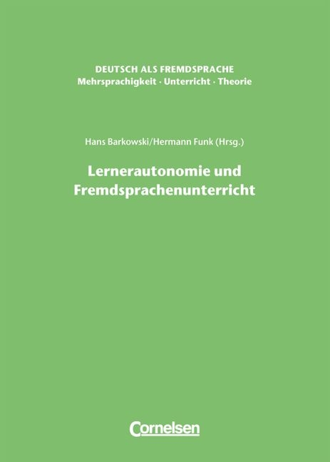 Deutsch als Fremdsprache - Mehrsprachigkeit - Unterricht - Theorie / Lernerautonomie und Fremdsprachenunterricht - 