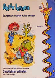 Geschichten erfinden, neue Rechtschreibung - Gabriele Bauer, Waldemar Feiner