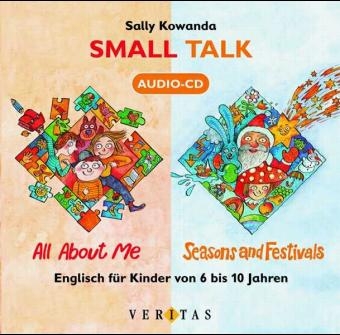 Small Talk, All About Me / Seasons and Festivals, 1 Audio-CD - Sally Kowanda