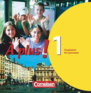 À plus ! - Französisch als 1. und 2. Fremdsprache - Ausgabe 2004 - Band 1