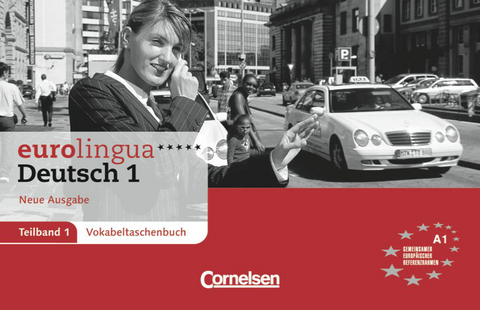 eurolingua. Deutsch als Fremdsprache - Neue Ausgabe / Teilband 1 des Gesamtbandes 1 (Einheit 1-8) - Europ&auml;ischer Referenzrahmen: A1 - Joachim Schote