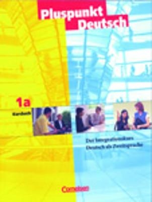 Pluspunkt Deutsch - Bisherige Ausgabe / A1: Teilband 1 - Kursbuch - Georg Kr&uuml;ger, Matthias Merkelbach