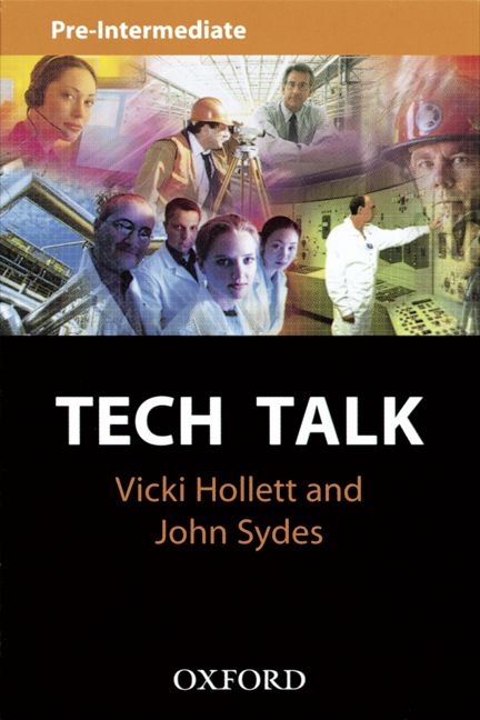 Tech Talk / Pre-Intermediate - Europ&auml;ischer Referenzrahmen: A2 - Mitte B1 - Vicki Hollett, John Sydes