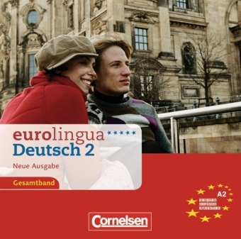 eurolingua. Deutsch als Fremdsprache - Neue Ausgabe / A2: Gesamtband 2 - CDs