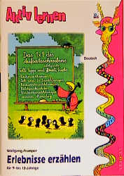 Erlebnisse erz&auml;hlen, neue Rechtschreibung - Wolfgang Pramper