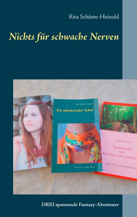 Nichts f&uuml;r schwache Nerven - Rita Sch&uuml;tte-Heinold