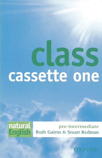 Natural English / Pre-Intermediate - Class Cassettes - Ruth Gairns, Stuart Redman