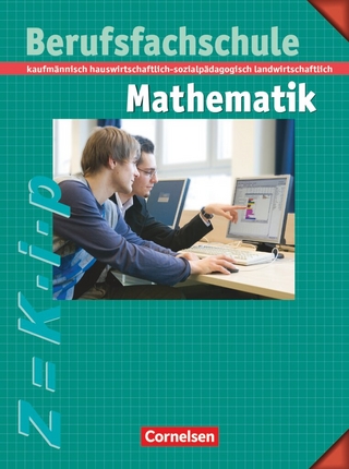 Mathematik - Berufsfachschule - Kaufmännisch, hauswirtschaftlich-sozialpädagogisch, landwirtschaftlich