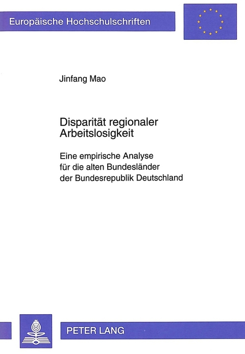 Disparit&auml;t regionaler Arbeitslosigkeit - Jinfang Mao