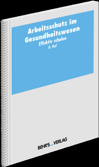 Arbeitsschutz im Gesundheitswesen