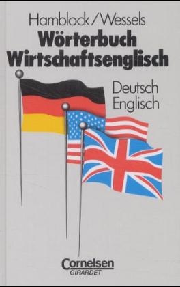 W&ouml;rterbuch Wirtschaftsenglisch, 2 Bde. - Dieter Hamblock, Dieter Wessels
