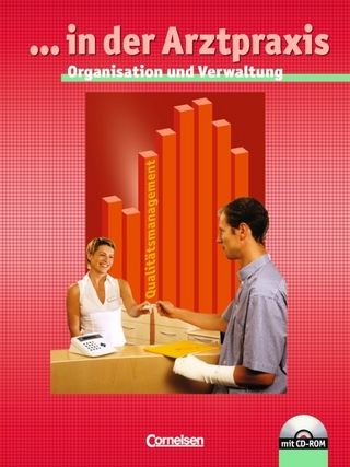... in der Arztpraxis - Bisherige Ausgabe / Organisation und Verwaltung in der Arztpraxis