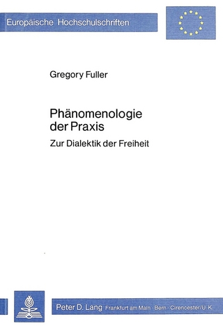 Phänomenologie der Praxis