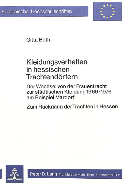 Kleidungsverhalten in hessischen Trachtendoerfern - Gitta B&ouml;th