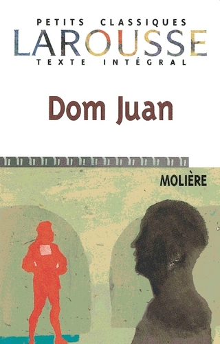 Petits Classiques Larousse - Nouvelle Série / Dom Juan
