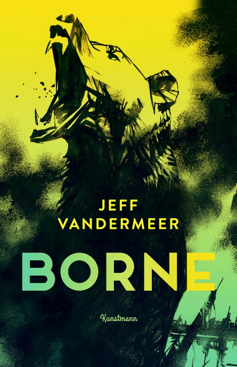 Borne -  Jeff Vandermeer