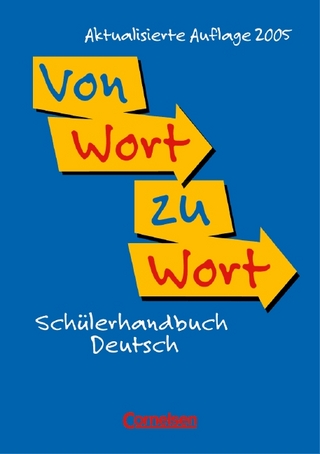 Von Wort zu Wort - Aktualisierte Ausgabe 2006 / Schülerhandbuch Deutsch - Flexibler Kunststoff-Einband