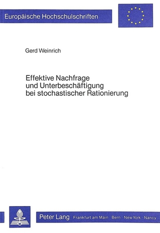 Effektive Nachfrage und Unterbeschäftigung bei stochastischer Rationierung
