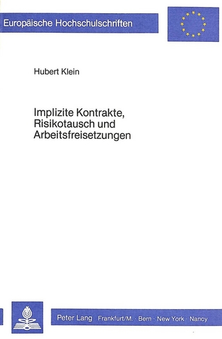 Implizite Kontrakte, Risikotausch und Arbeitsfreisetzungen
