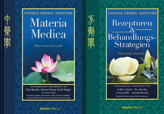 Chines Herbal Medicine: Gesamtausgabe Materia Medica, Rezepturen und Behandlungsstrategien