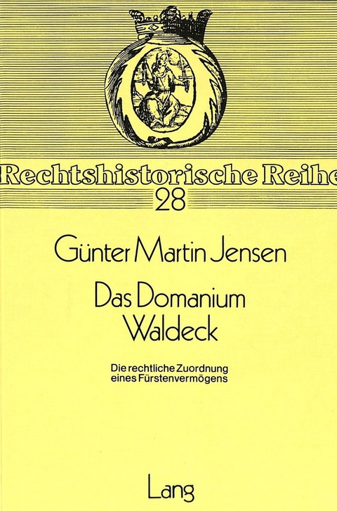 Das Domanium Waldeck - G&uuml;nter Martin Jensen