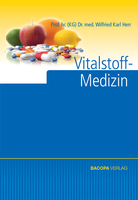 Vitalstoff-Medizin - Wilfried K. Herr